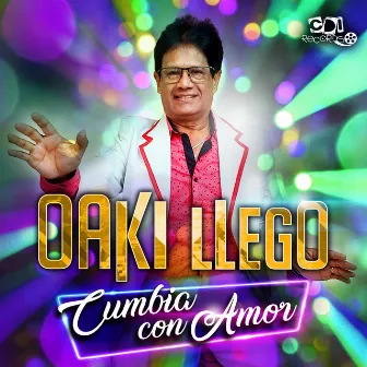 Cumbia Con Amor by Oaki Llegó