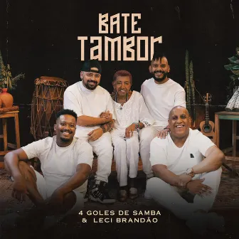 Bate Tambor by 4 Goles de Samba