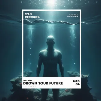 Drown Your Future by Only Math