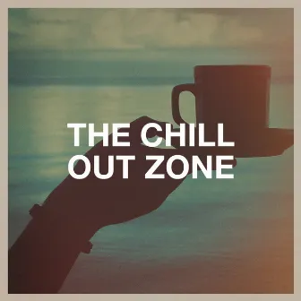 The Chill out Zone by Chill Lounge Music Bar