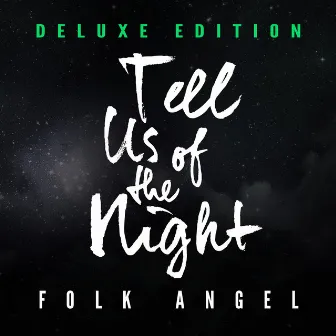 Tell Us of the Night - Christmas Songs, Vol. 7 (Deluxe Edition) by Folk Angel