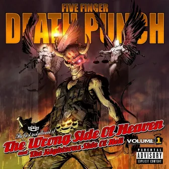 The Wrong Side of Heaven and the Righteous Side of Hell, Vol. 1 by Five Finger Death Punch