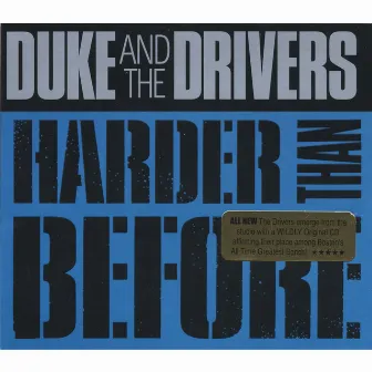 Harder Than Before by Duke And The Drivers