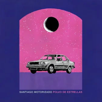 Polvo de Estrellas by Santiago Motorizado