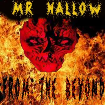 From the Beyond by Mr Hallow