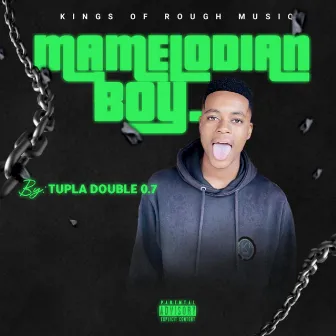 Mamelodian Boy by Tupla Double 0.7