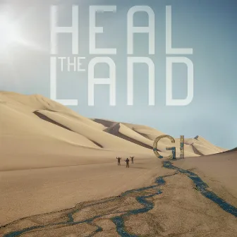 Heal the Land by G.I