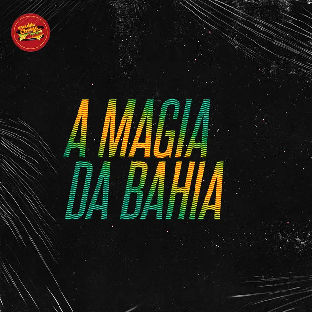 A Magia Da Bahia - Original Mix