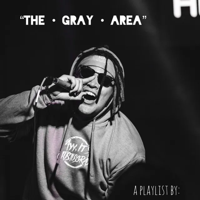 “The • Gray • Area”