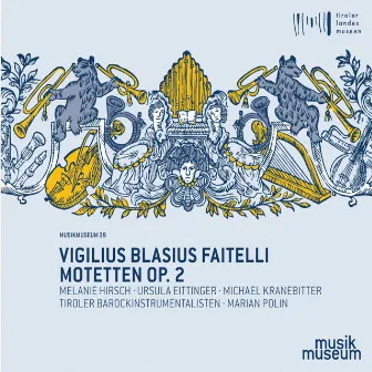 Motets from Octo Dulcisona Modulamina, Op. 2 by Vigilio Blasio Faitello