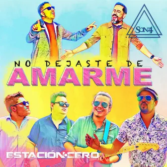 No Dejaste de Amarme by Estación Cero