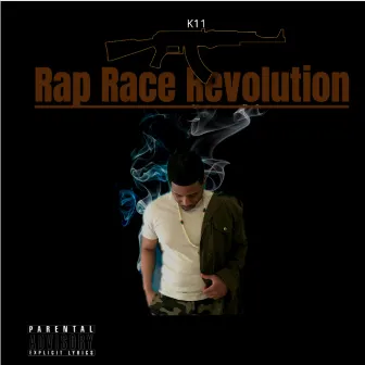 Rap Race Revolution by K11