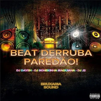 Beat Derruba Paredão! by DJ J2