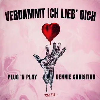 Verdammt Ich Lieb' Dich by Plug 'N Play