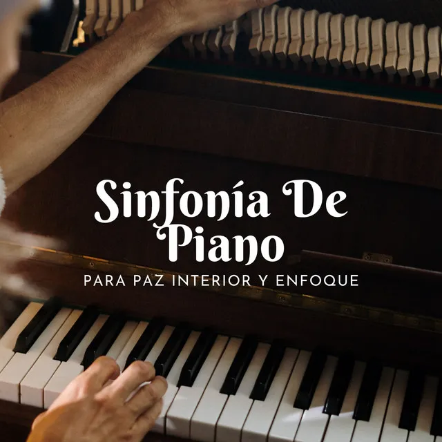 Sinfonía De Piano Para Paz Interior Y Enfoque