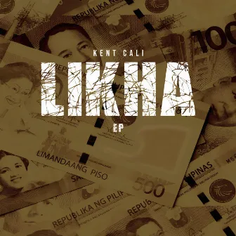 Likha EP by Kent Cali