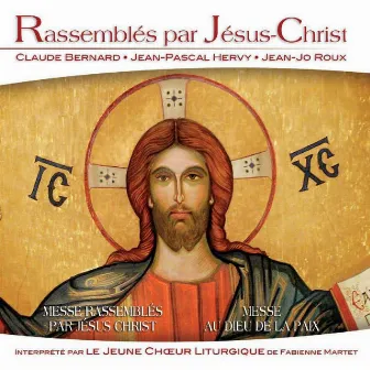 Rassemblés par Jésus Christ by Fabienne Martet