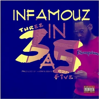 3 in a 5 by Infamouz