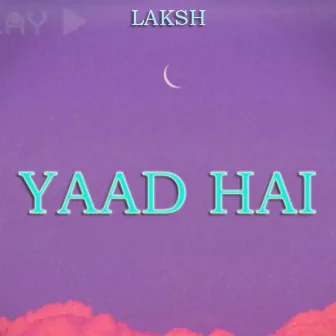 Yaad Hai by Laksh