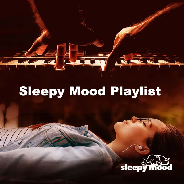 Sleepy Mood Playlist