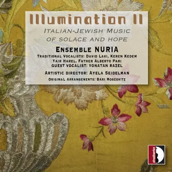 Illumination II: Italian-Jewish Music of Solace & Hope by Ayela Seidelman