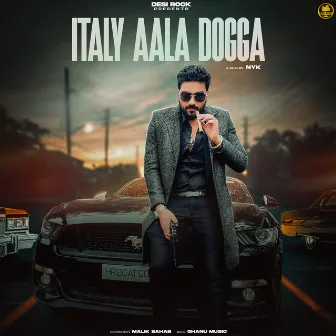 Italy Aala Dogga by Malik Sahab