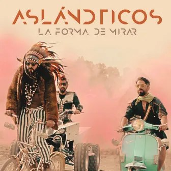 La Forma De Mirar by Los Aslándticos