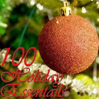 100 Holiday Essentials by Unknown Artist