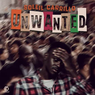 Unwanted by Soleil Carrillo