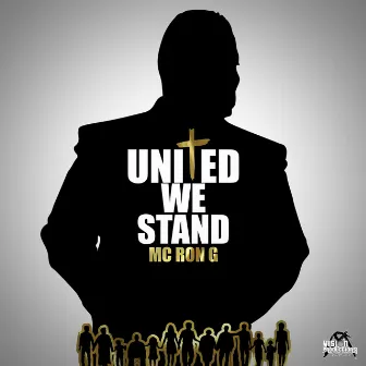 United We Stand by MC Ron G