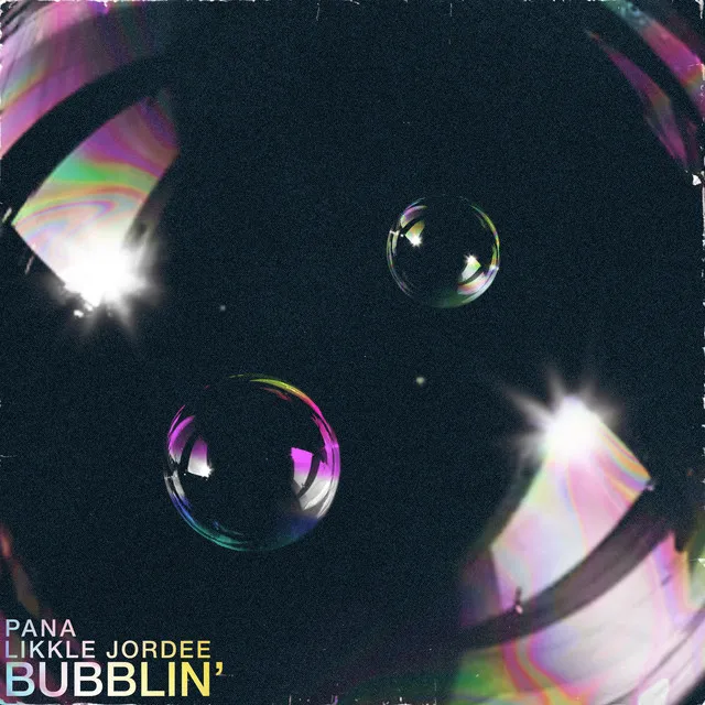 Bubblin'