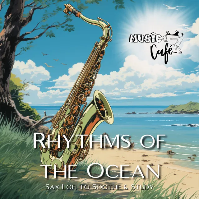 Rhythms of the Ocean: Sax Lofi to Soothe & Study