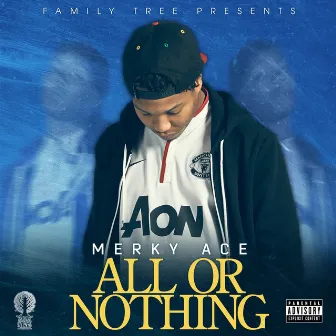 All or Nothing by Merky ACE