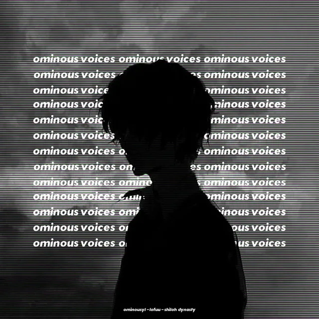 Ominous Voices