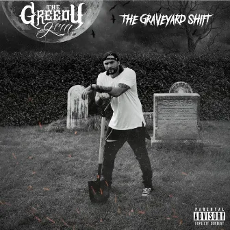 The Graveyard Shift by Gamble The Greedy Grin