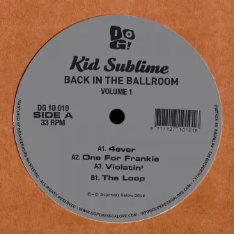 Back In The Ballroom, Vol. 1 by Kid Sublime