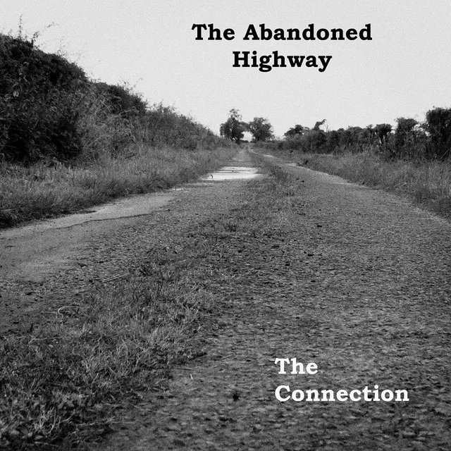 The Abandoned Highway