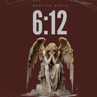 6:12 by Martina Marie