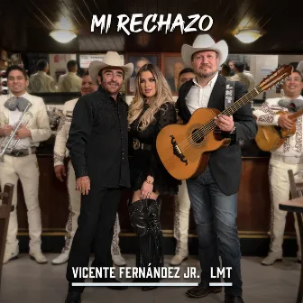 Mi Rechazo by Vicente Fernández Jr.