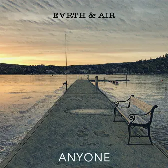 Anyone by Earth & Air