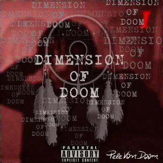 Dimension of Doom by Pele von Doom