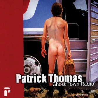 Ghost Town Radio by Patrick Thomas