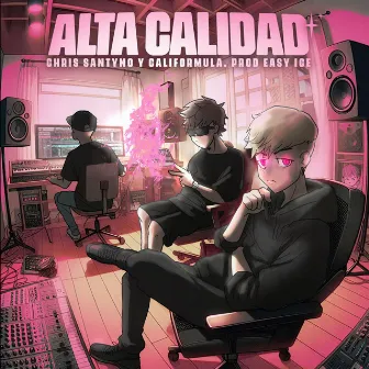 Alta Calidad by Califormula