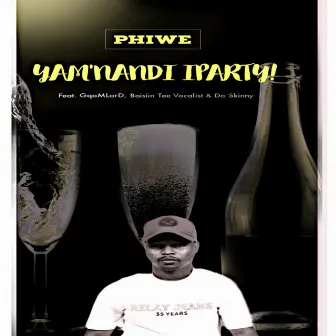 Yam'nandi iParty by Phiwe