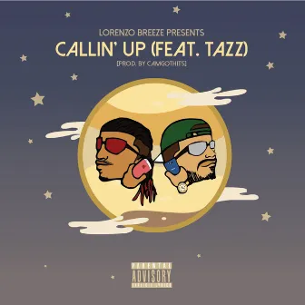 Callin Up (feat. Tazz) by Lorenzo Breeze