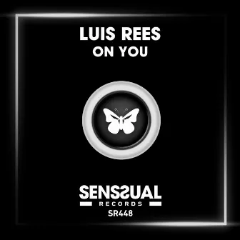 On You by Luis Rees