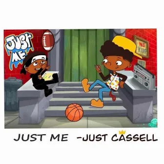 Just Me by Just Cassell