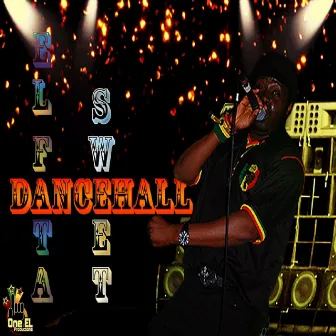 Dancehall Sweet (remix) by EL FATA