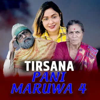 Tirsana Pani Maruwa 4 by Purkhe Baa