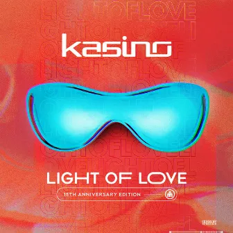 Light of Love (15Th Anniversary Edition) by KASINO